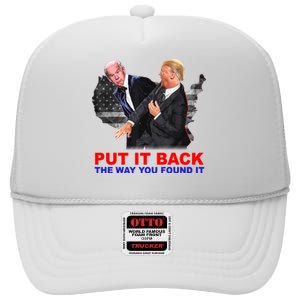 Put It Back The Way You Found It Donald Trump Anti Biden High Crown Mesh Back Trucker Hat