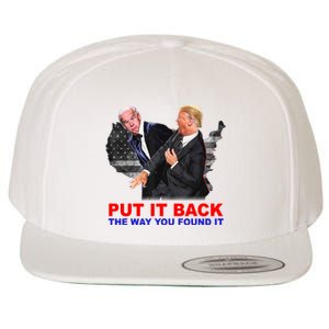 Put It Back The Way You Found It Donald Trump Anti Biden Wool Snapback Cap