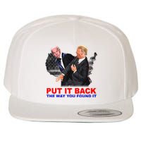 Put It Back The Way You Found It Donald Trump Anti Biden Wool Snapback Cap