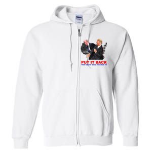 Put It Back The Way You Found It Donald Trump Anti Biden Full Zip Hoodie