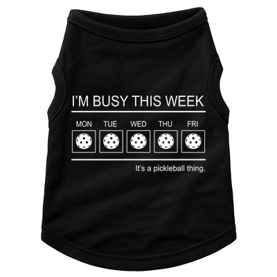 Pickleball I'm Busy This Week Doggie Tank