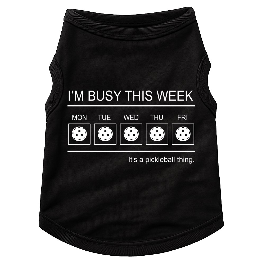 Pickleball I'm Busy This Week Doggie Tank