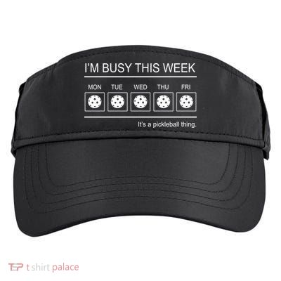 Pickleball I'm Busy This Week Adult Drive Performance Visor