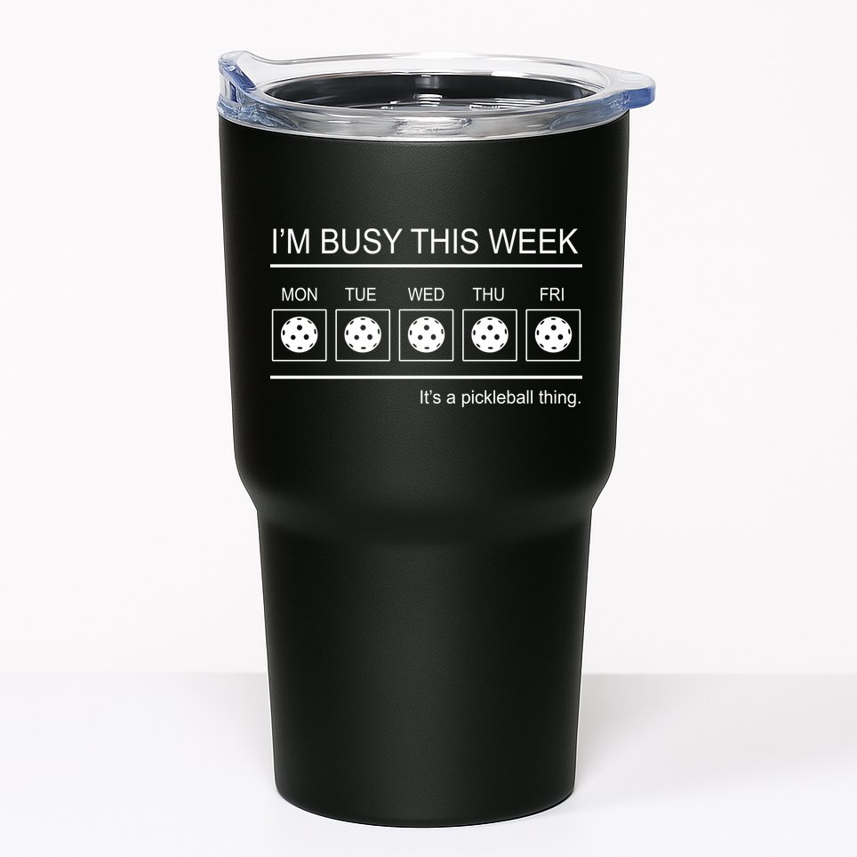 Pickleball I'm Busy This Week Tumbler