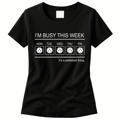 Pickleball I'm Busy This Week Womens T-Shirt