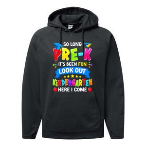 Prek Its Been Fun Look Out Kindergarten Here I Come Preschool Graduation Gift Performance Fleece Hoodie