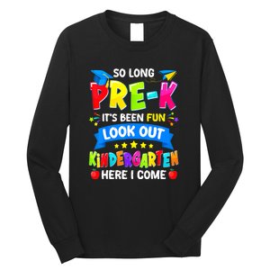 Prek Its Been Fun Look Out Kindergarten Here I Come Preschool Graduation Gift Long Sleeve Shirt