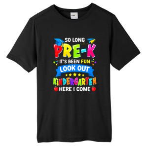 Prek Its Been Fun Look Out Kindergarten Here I Come Preschool Graduation Gift Tall Fusion ChromaSoft Performance T-Shirt