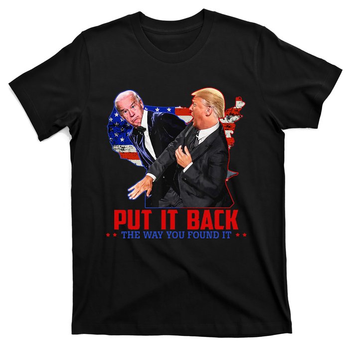 Put It Back The Way You Found It Funny Trump Slap Anti Biden T-Shirt