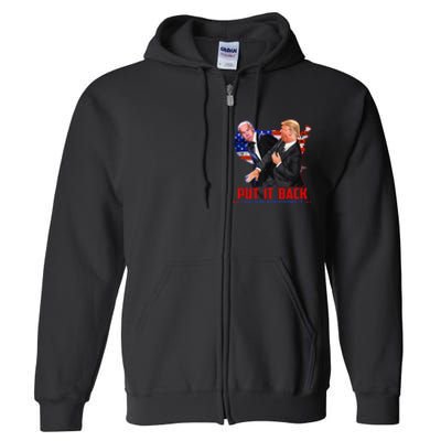 Put It Back The Way You Found It Funny Trump Slap Anti Biden Full Zip Hoodie