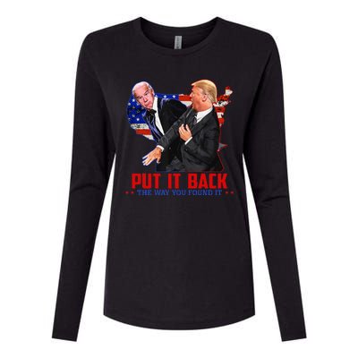 Put It Back The Way You Found It Funny Trump Slap Anti Biden Womens Cotton Relaxed Long Sleeve T-Shirt