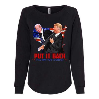 Put It Back The Way You Found It Funny Trump Slap Anti Biden Womens California Wash Sweatshirt