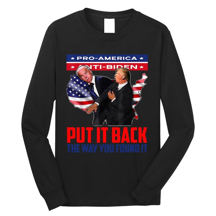 Put It Back The Way You Found It Funny Trump Slap Anti Biden Long Sleeve Shirt