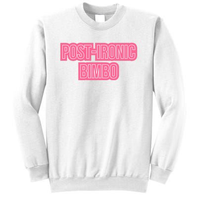 Post Ironic Bimbo Sweatshirt