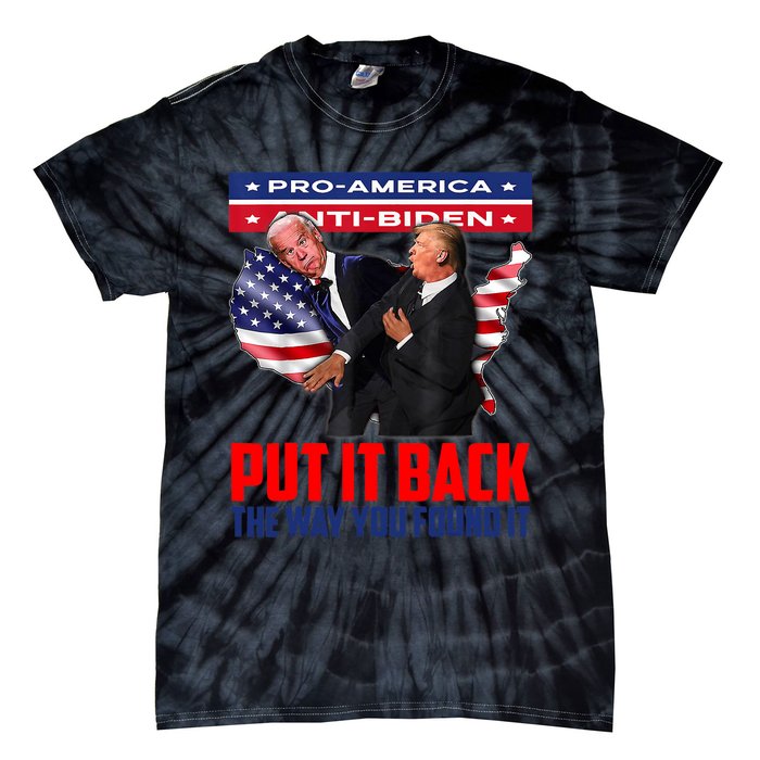 Put It Back The Way You Found It Funny Trump Slap Anti Biden Tie-Dye T-Shirt