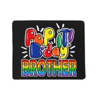 Pop It brother from birthday fidget Mousepad