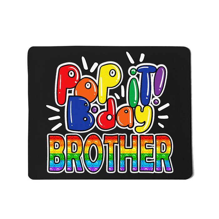 Pop It brother from birthday fidget Mousepad