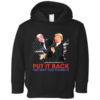 Put It Back The Way You Found It Funny Trump Slap Anti Biden Toddler Hoodie