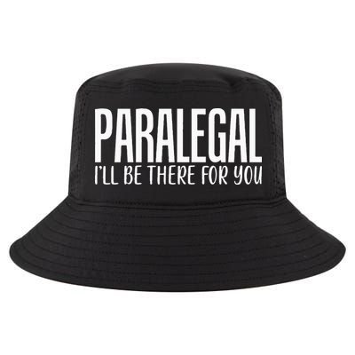 Paralegal I'll Be There For You Humor Joke Tee for Lawyers Cool Comfort Performance Bucket Hat