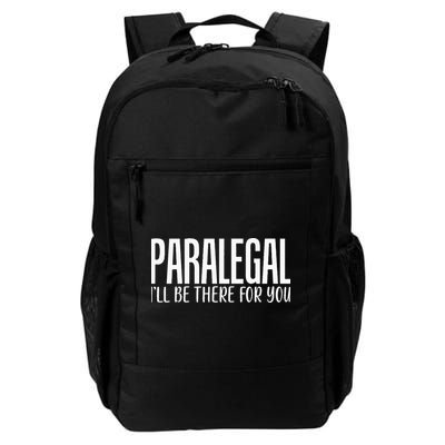 Paralegal I'll Be There For You Humor Joke Tee for Lawyers Backpack