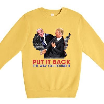 Put It Back The Way You Found It Funny Trump Slap Anti Biden Premium Crewneck Sweatshirt