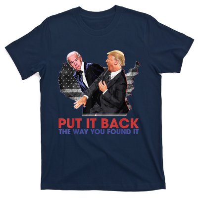 Put It Back The Way You Found It Funny Trump Slap Anti Biden T-Shirt