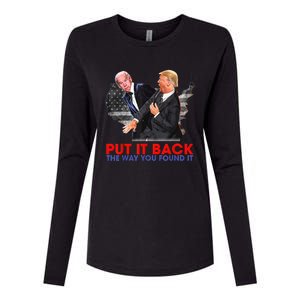 Put It Back The Way You Found It Funny Trump Slap Anti Biden Womens Cotton Relaxed Long Sleeve T-Shirt