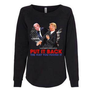 Put It Back The Way You Found It Funny Trump Slap Anti Biden Womens California Wash Sweatshirt