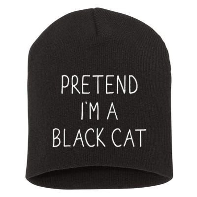 Pretend IM Black Cat Funny Lazy Easy Diy Halloween Costume Short Acrylic Beanie