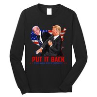 Put It Back The Way You Found It Funny Trump Slap Anti Biden Long Sleeve Shirt