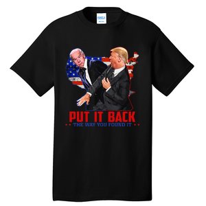 Put It Back The Way You Found It Funny Trump Slap Anti Biden Tall T-Shirt