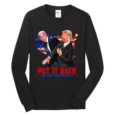 Put It Back The Way You Found It Funny Trump Slap Anti Biden Tall Long Sleeve T-Shirt