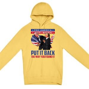 Put It Back The Way You Found It Funny Trump Slap Anti Biden Premium Pullover Hoodie