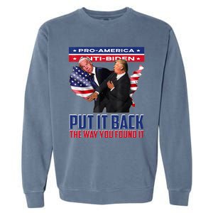 Put It Back The Way You Found It Funny Trump Slap Anti Biden Garment-Dyed Sweatshirt