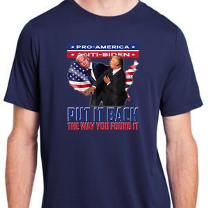 Put It Back The Way You Found It Funny Trump Slap Anti Biden Adult ChromaSoft Performance T-Shirt