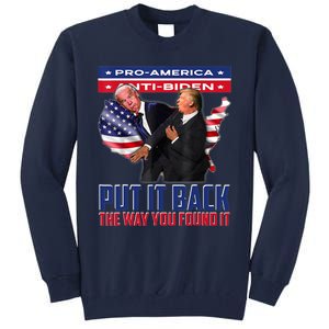 Put It Back The Way You Found It Funny Trump Slap Anti Biden Tall Sweatshirt