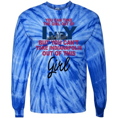 Proud Indy Cute Gift Indianapolis Cute Gift Moved From Indianapolis Gift Tie-Dye Long Sleeve Shirt