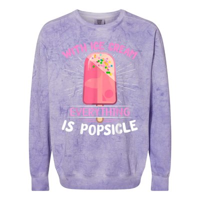 Popsicle Ice Cream Pun For An Ice Cream Lover Colorblast Crewneck Sweatshirt