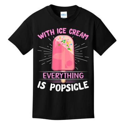 Popsicle Ice Cream Pun For An Ice Cream Lover Kids T-Shirt