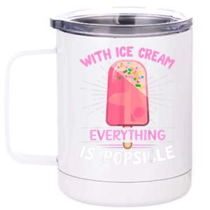 Popsicle Ice Cream Pun For An Ice Cream Lover 12 oz Stainless Steel Tumbler Cup