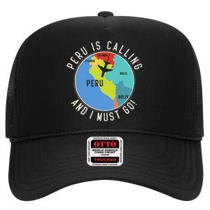 Peru Is Calling And I Must Go Peru Map High Crown Mesh Back Trucker Hat