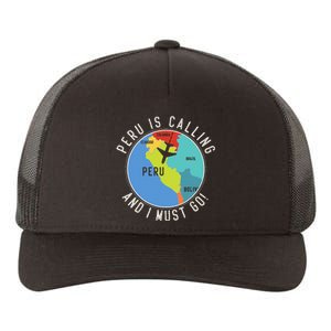 Peru Is Calling And I Must Go Peru Map Yupoong Adult 5-Panel Trucker Hat