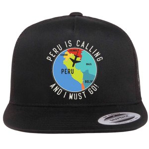 Peru Is Calling And I Must Go Peru Map Flat Bill Trucker Hat