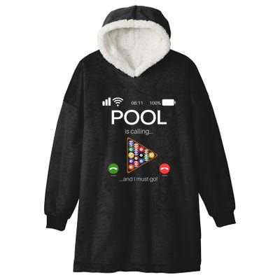 Pool Is Calling And I Must Go Billiards Lover Player Gift Father's Day Hooded Wearable Blanket