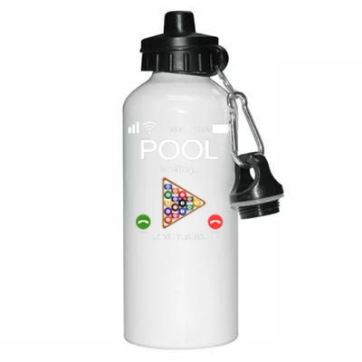 Pool Is Calling And I Must Go Billiards Lover Player Gift Father's Day Aluminum Water Bottle