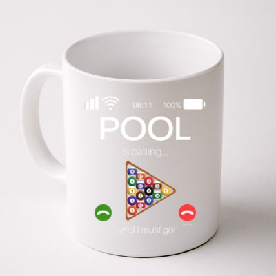 Pool Is Calling And I Must Go Billiards Lover Player Gift Father's Day Coffee Mug