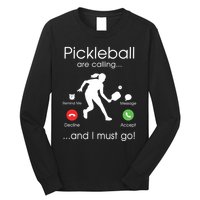 Pickleball Is Calling Long Sleeve Shirt