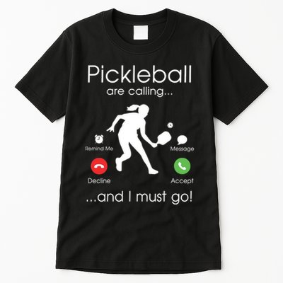 Pickleball Is Calling Tall T-Shirt