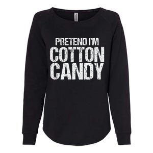 Pretend I'm Cotton Candy Easy Halloween Costume Womens California Wash Sweatshirt