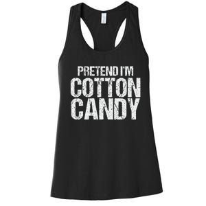 Pretend I'm Cotton Candy Easy Halloween Costume Women's Racerback Tank